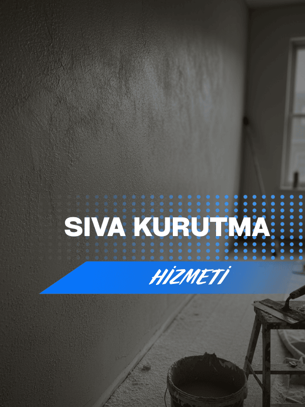 Sıva Kurutma
